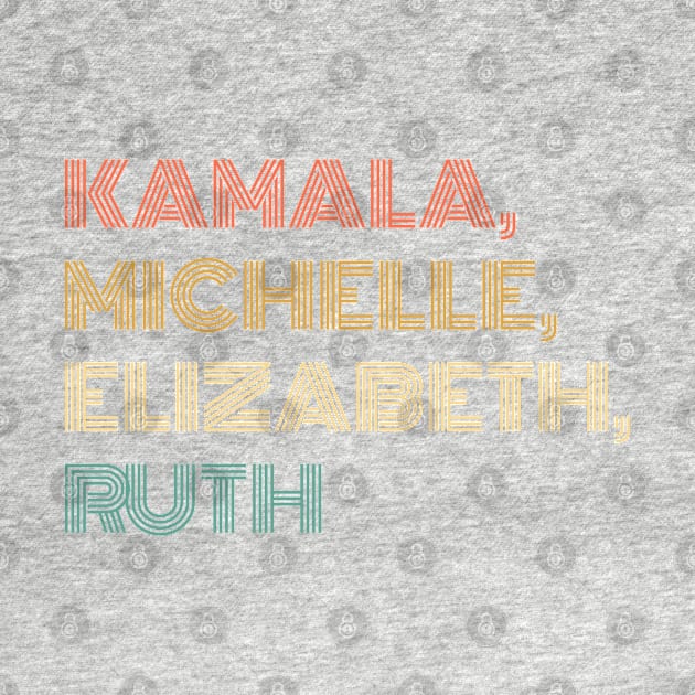 Kamala, Michelle, Elizabeth, & Ruth / Badass Feminist Political Icon Retro Sunset by WassilArt